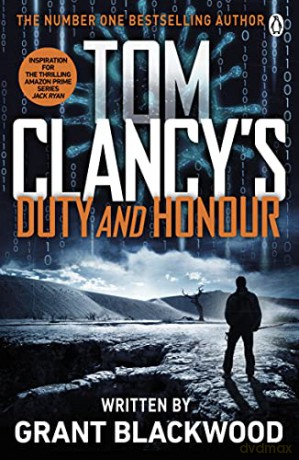 Tom Clancy's Duty and Honour: INSPIRATION FOR THE THRILLING AMAZON PRIME SERIES JACK RYAN (Jack Ryan Jr) - Grant Blackwood [KSIĄŻKA]