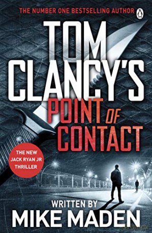 Tom Clancy's Point of Contact: INSPIRATION FOR THE THRILLING AMAZON PRIME SERIES JACK RYAN (Jack Ryan Jr) - Mike Maden [KSIĄŻKA]