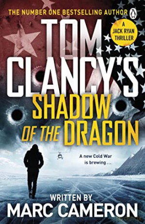 Tom Clancy's Shadow of the Dragon (Jack Ryan) - Marc Cameron [KSIĄŻKA]