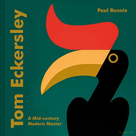 Tom Eckersley: A Mid-century Modern Master - Paul Rennie [KSIĄŻKA]