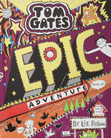 Tom Gates: Epic Adventure (kind of) - Liz Pichon [KSIĄŻKA]