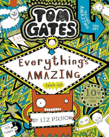 Tom Gates: Everything's Amazing (sort of) - Liz Pichon [KSIĄŻKA]