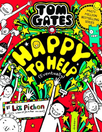 Tom Gates: Happy to Help (eventually) the brand-new, packed-with-pictures, bestseller!: 20 - Liz Pichon [KSIĄŻKA]