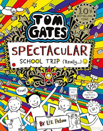 Tom Gates: Spectacular School Trip (Really.): 17 - Liz Pichon [KSIĄŻKA]