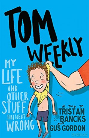 Tom Weekly 2: My Life and Other Stuff That Went Wrong: Volume 2 - Tristan Bancks [KSIĄŻKA]