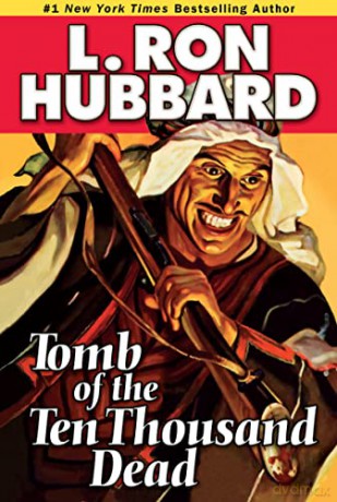 Tomb of the Ten Thousand Dead (Historical Fiction Short Stories Collection) - L. Ron Hubbard [KSIĄŻKA]