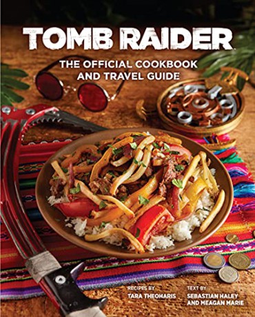 Tomb Raider - The Official Cookbook and Travel Guide - Tara Theoharis [KSIĄŻKA]
