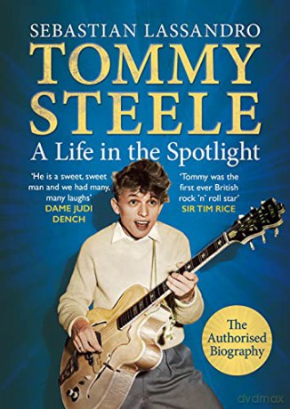 Tommy Steele: A Life in the Spotlight - Sebastian Lassandro [KSIĄŻKA]