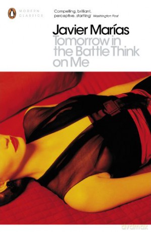 Tomorrow in the Battle Think on Me (Penguin Modern Classics) - Javier Marías [KSIĄŻKA]