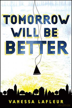 Tomorrow Will Be Better (Hope for the Best Series): Volume 2 - Vanessa Lafleur [KSIĄŻKA]