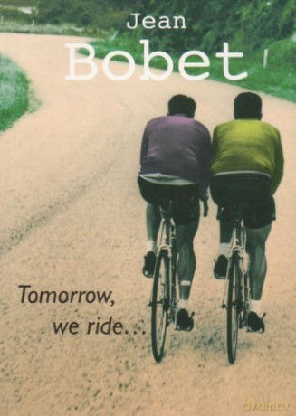 Tomorrow, We Ride - Jean Bobet [KSIĄŻKA]