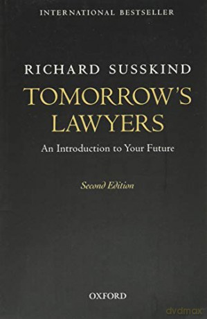Tomorrow's Lawyers: An Introduction To Your Future - Richard Susskind [KSIĄŻKA]