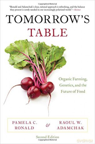 Tomorrow's Table: Organic Farming, Genetics, and the Future of Food - Pamela C. Ronald [KSIĄŻKA]