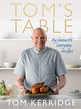 Tom's Table: My Favourite Everyday Recipes - Tom Kerridge [KSIĄŻKA]