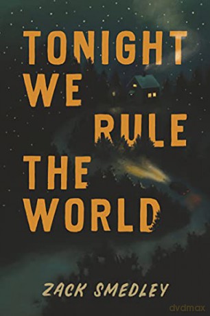 Tonight We Rule the World - Zack Smedley [KSIĄŻKA]