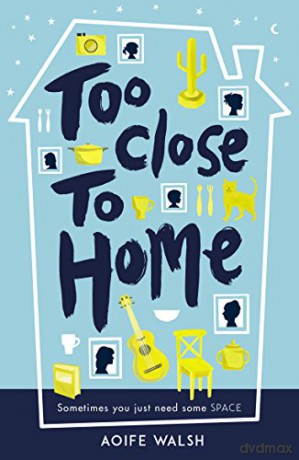 Too Close to Home - Aoife Walsh [KSIĄŻKA]