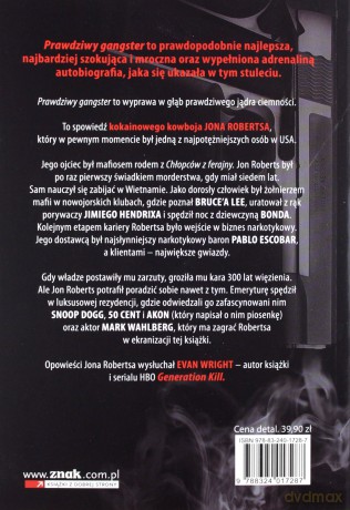 Prawdziwy gangster. Moje życie: od żołnierza mafii do kokainowego kowboja i tajnego współpracownika władz - Jon Roberts, Evan Wright [KSIĄŻKA]