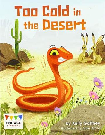 Too Cold in the Desert (Engage Literacy Gold) - Kelly Gaffney [KSIĄŻKA]