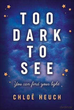Too Dark to See - Chloe Heuch [KSIĄŻKA]