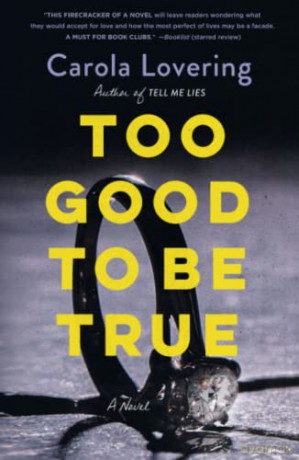 Too Good to Be True: A Novel - Carola Lovering [KSIĄŻKA]