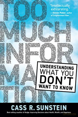 Too Much Information: Understanding What You Don't Want to Know - Cass R. Sunstein [KSIĄŻKA]