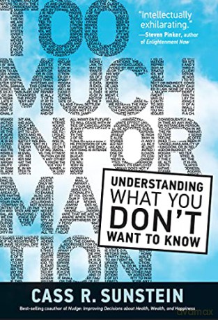 Too Much Information: Understanding What You Don't Want to Know - Cass R. Sunstein [KSIĄŻKA]