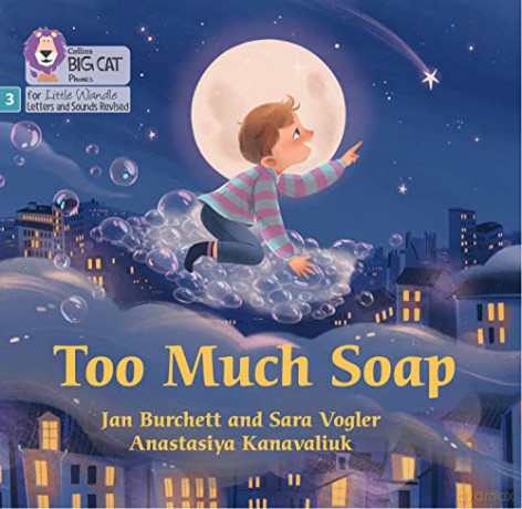 Too Much Soap: Phase 3 Set 2 (Big Cat Phonics for Little Wandle Letters and Sounds Revised) - Jan Burchett [KSIĄŻKA]