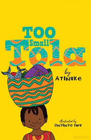 Too Small Tola - Atinuke [KSIĄŻKA]