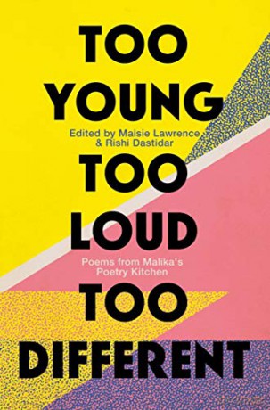 Too Young, Too Loud, Too Different: Poems from Malika's Poetry Kitchen - Malika's Poetry Kitchen [KSIĄŻKA]