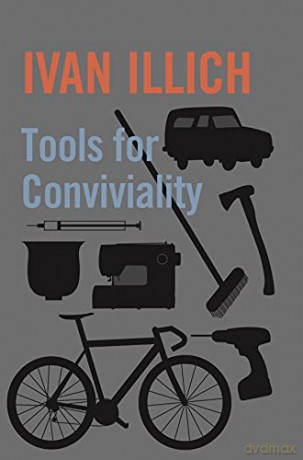 Tools for Conviviality - Ivan Illich [KSIĄŻKA]