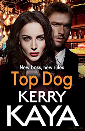 Top Dog: An unforgettable, gripping gangland crime thriller from Kerry Kaya (Carter Brothers, 2) - Kerry Kaya [KSIĄŻKA]