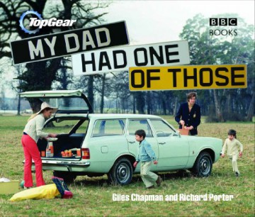 Top Gear: My Dad Had One of Those - Giles Chapman [KSIĄŻKA]