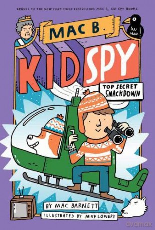 Top Secret Smackdown (Mac B., Kid Spy #3) - the third novel in a thrilling, hilarious, illustrated spy series! - Mac Barnett [KSIĄŻKA]