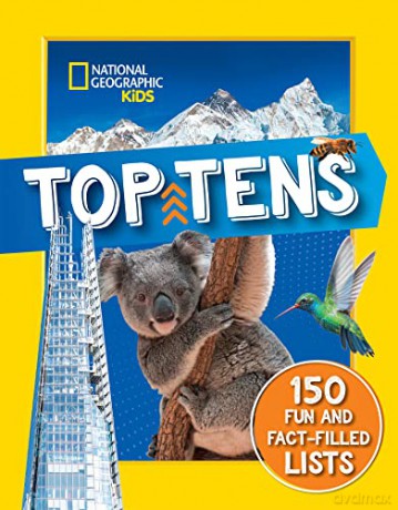 Top Tens: 150 fun and fact-filled lists (National Geographic Kids) - National Geographic Kids [KSIĄŻKA]