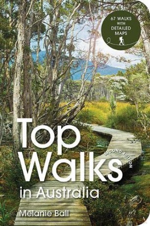 Top Walks in Australia 2nd edition - Melanie Ball [KSIĄŻKA]