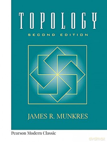 Topology (Classic Version) (Pearson Modern Classics for Advanced Mathematics Series) - James Munkres [KSIĄŻKA]