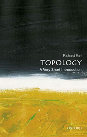 Topology: A Very Short Introduction (Very Short Introductions) - Richard Earl [KSIĄŻKA]