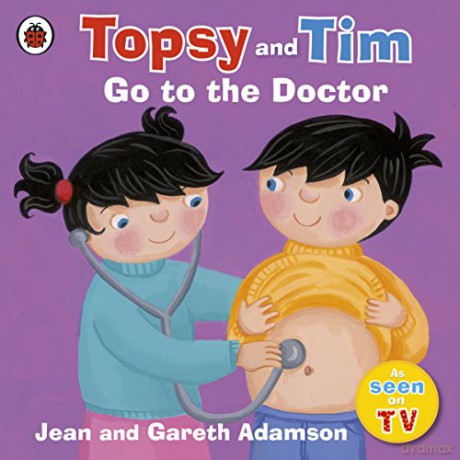 Topsy and Tim: Go to the Doctor - Jean Adamson [KSIĄŻKA]
