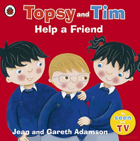 Topsy and Tim: Help a Friend - Jean Adamson [KSIĄŻKA]