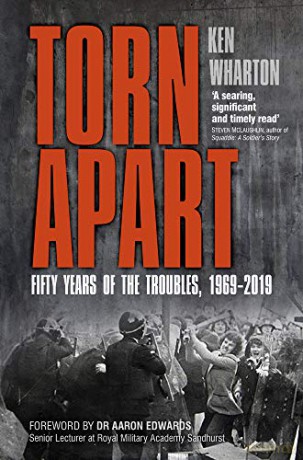 Torn Apart: Fifty Years of the Troubles, 1969-2019 - Ken Wharton [KSIĄŻKA]