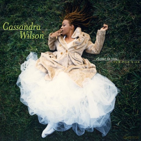 Cassandra Wilson: Closer To You: The Pop Sides [CD]