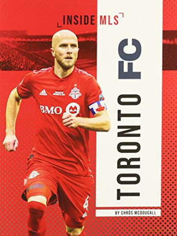 Toronto FC (Inside MLS) - Chrös McDougall [KSIĄŻKA]