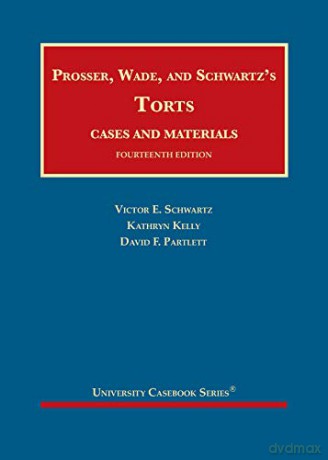 Torts (University Casebook Series) - Victor E. Schwartz, [KSIĄŻKA]