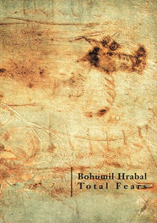 Total Fears: Selected Letters to Dubenka - Bohumil Hrabal [KSIĄŻKA]