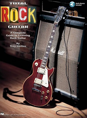 Total Rock Guitar: A Complete Guide to Learning Rock Guitar (Includes Online Access Code): The Complete Guide to Learning Rock Guitar - Troy Stetina [KSIĄŻKA]