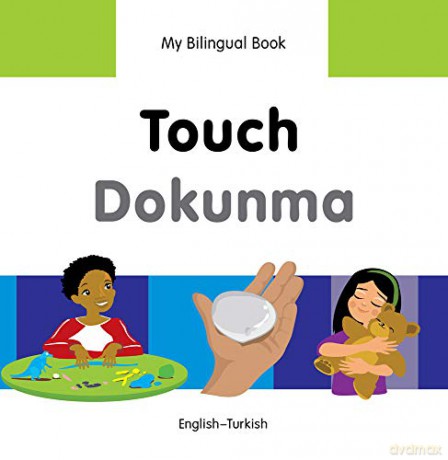 Touch (EnglishTurkish) (My Bilingual Books) [KSIĄŻKA]