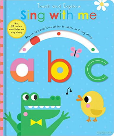 Touch and Explore Sing with me abc - Make Believe Ideas [KSIĄŻKA]