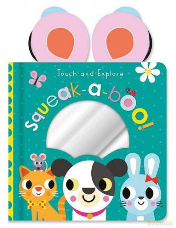 Touch and Explore Squeak-a-boo - Make Believe Ideas [KSIĄŻKA]