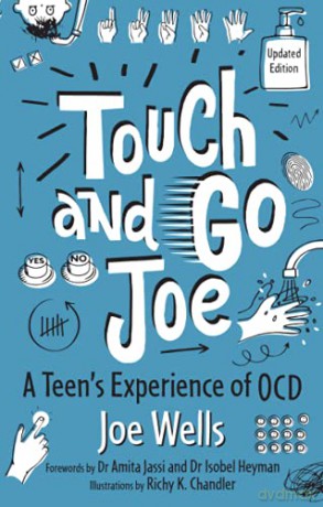 Touch and Go Joe, Updated Edition: A Teen's Experience of OCD - Joe Wells [KSIĄŻKA]