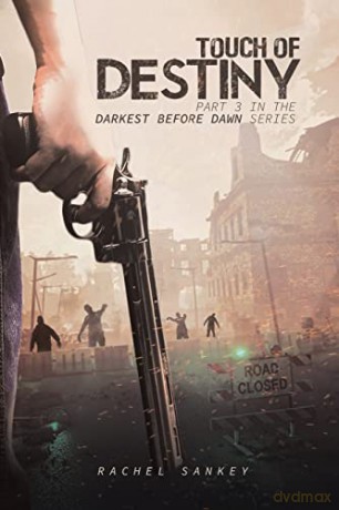 Touch of Destiny: Part 3 in the Darkest Before Dawn Series - Rachel Sankey [KSIĄŻKA]